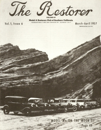 THE RESTORER - MODEL A RESTORERS CLUB SO CAL - 1957 MAR/APR - Vol 1 No 6 REPRINT